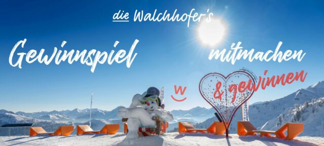 Walchhofer Newsletter Gewinnspiel 22